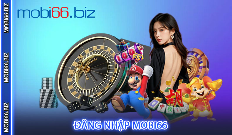 Đăng nhập MOBI66