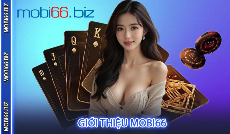 Giới Thiệu MOBI66