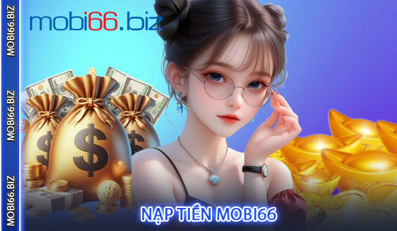 Nạp tiền MOBI66